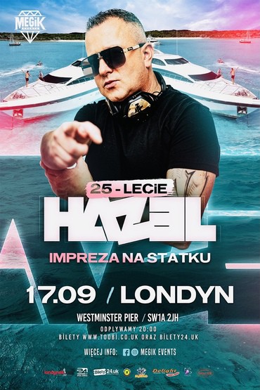 25-lecie DJ HAZEL - Impreza na Statku w Londynie 