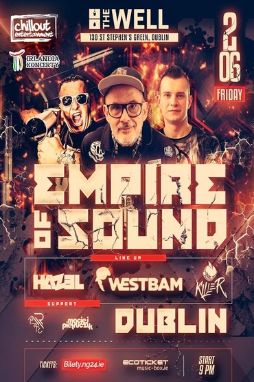 Westbam/Hazel/Killer / Empire of Sound Dublin 2023