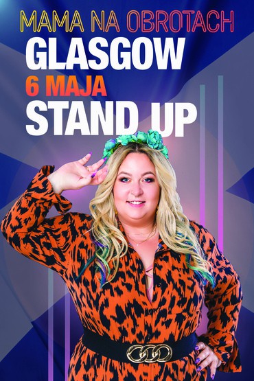 Mama Na Obrotach - Stand-Up Glasgow