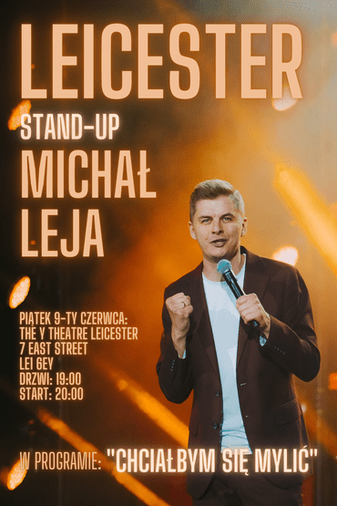 Michał Leja - 'Chciałbym Się Mylić' | Stand-Up Leicester