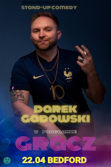 Stand up Darek Gadowski - BEDFORD