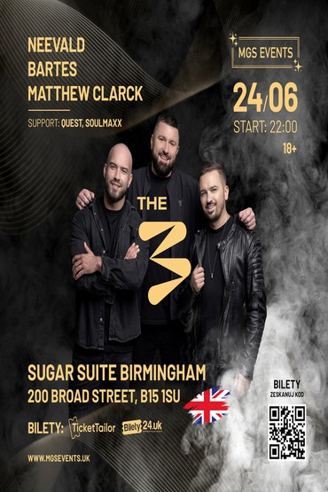 THE3 ★ NEEVALD, BARTES, MATTHEW CLARCK ★ BIRMINGHAM ★ MGS EVENTS 