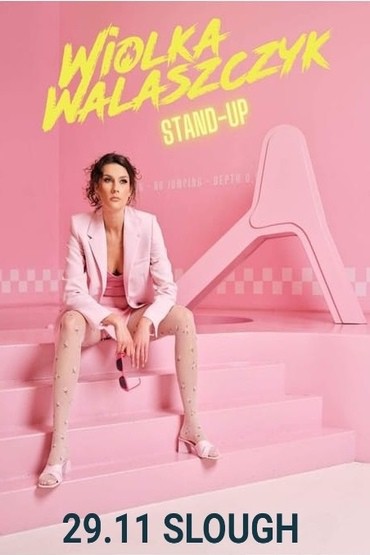 Wiolka Walaszczyk Stand up Slough