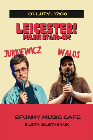 Leicester! Jurkiewicz + Walos! Polski Stand-Up!