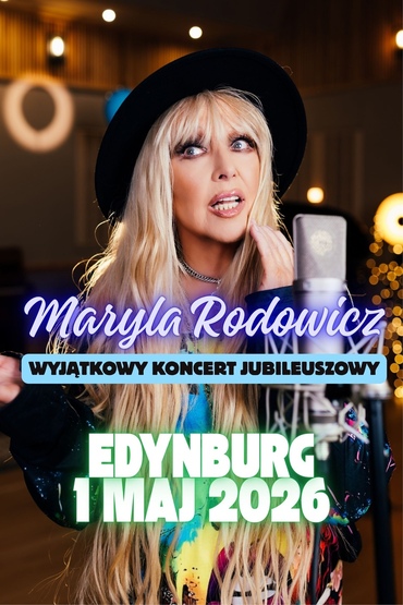 Maryla Rodowicz - wyjątkowy koncert jubileuszowy | Edynburg 2026