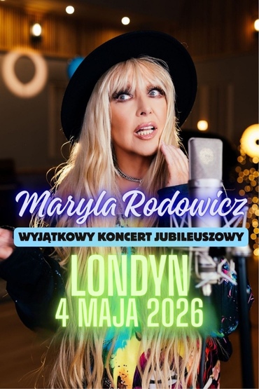 Maryla Rodowicz - wyjątkowy koncert jubileuszowy | Londyn II 2026