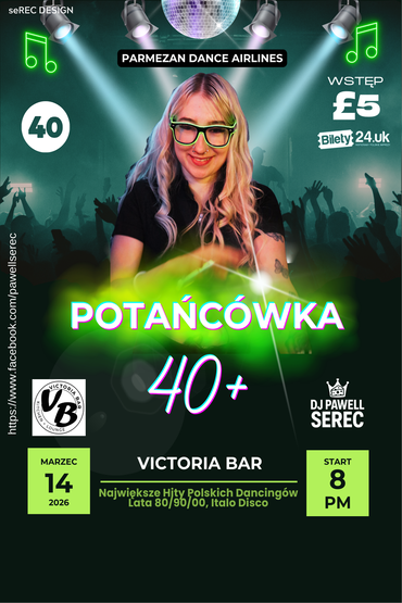 Potańcówka Czterdziestolatka!! Victoria Bar!!