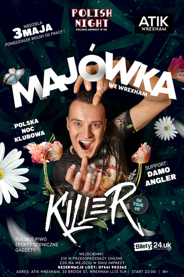 DJ KILLER WE WREXHAM  - MAJÓWKA 2026