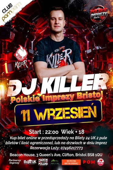  Dj Killer w  Bristolu / Polska Noc Klubowa 