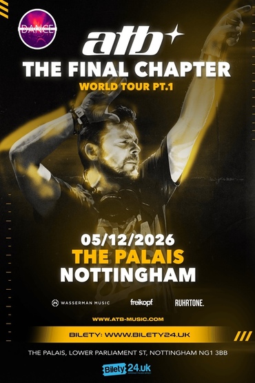 ATB | THE FINAL CHAPTER | NOTTINGHAM