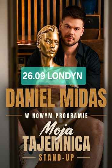 Daniel Midas w UK | Londyn  