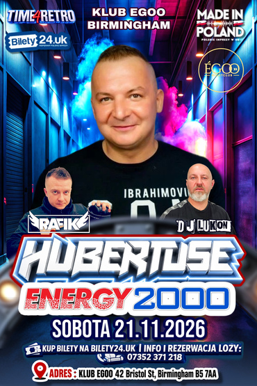 ☆ DJ HUBERTUSE W BIRMINGHAM ☆ MADE IN POLAND ☆ SOBOTA 21.11.2026