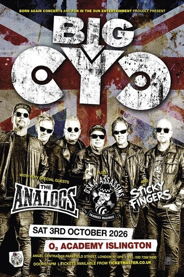 BIG CYC * THE ANALOGS * D’SKA ASSASSINS * STICKY FINGERS  | Londyn