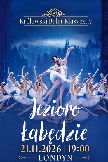 Królewski Balet Klasyczny - Jezioro Łabędzie
